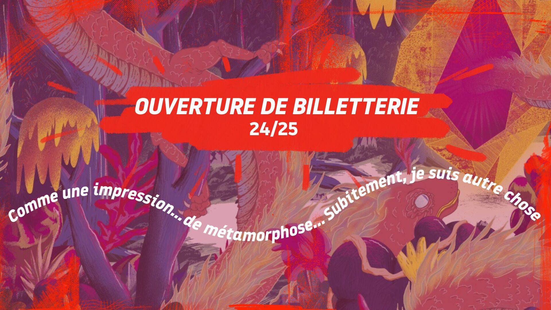 Ouverture de billetterie • Saison 24/25